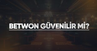 Betwon Güvenilir mi